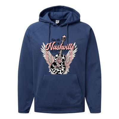 Take Me To Nashville Nashville Tennessee Performance Fleece Hoodie