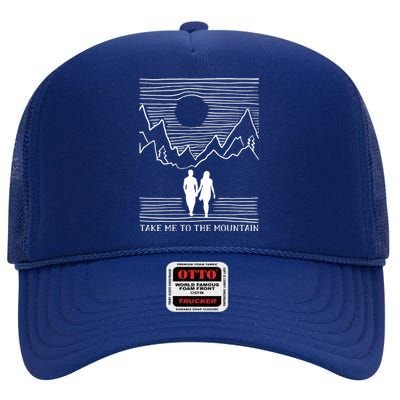 Take Me To The Mountains Trekking Hiking High Crown Mesh Back Trucker Hat