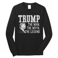 The Man, The Myth, The Legend Donald Trump Long Sleeve Shirt