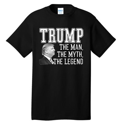 The Man, The Myth, The Legend Donald Trump Tall T-Shirt