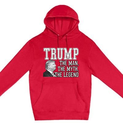 The Man, The Myth, The Legend Donald Trump Premium Pullover Hoodie