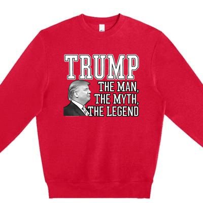 The Man, The Myth, The Legend Donald Trump Premium Crewneck Sweatshirt