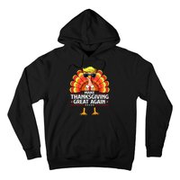 Trump Make Thanksgiving Great Again Funny Turkey Day 2024 Hoodie