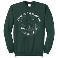 Take Me To The Mountains Nature Sweatshirt
