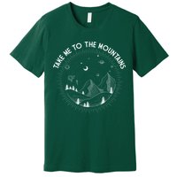 Take Me To The Mountains Nature Premium T-Shirt