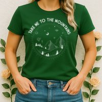 Take Me To The Mountains Nature Womens T-Shirt