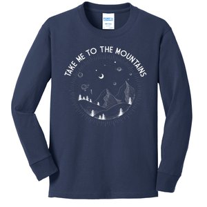 Take Me To The Mountains Nature Kids Long Sleeve Shirt