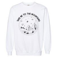 Take Me To The Mountains Nature Garment-Dyed Sweatshirt