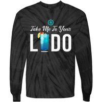 Take Me To Your Lido Cruise Essentials Ship Life Wear Gifts Tie-Dye Long Sleeve Shirt