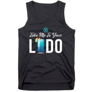 Take Me To Your Lido Cruise Essentials Ship Life Wear Gifts Tank Top