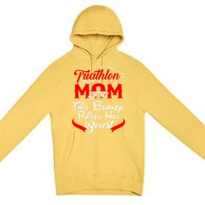 Triathlon Mom This Beauty Raised Her Beast Gift For Mom Gift Premium Pullover Hoodie