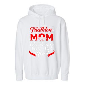 Triathlon Mom This Beauty Raised Her Beast Gift For Mom Gift Garment-Dyed Fleece Hoodie