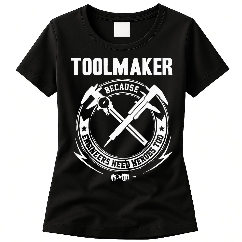 Toolmaker Machinist Womens T-Shirt