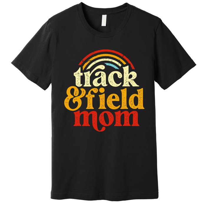 Track Mom Track And Field Mom Runner Running Mama Mother Premium T-Shirt