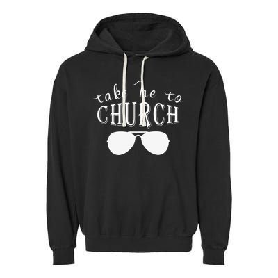 Take Me To The Church Christian Country Concert Garment-Dyed Fleece Hoodie