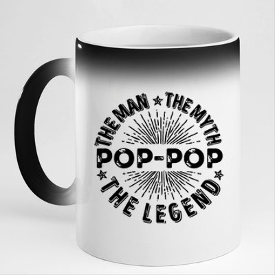 The Man The Myth The Legend For Pop Pop 11oz Black Color Changing Mug