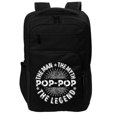 The Man The Myth The Legend For Pop Pop Impact Tech Backpack