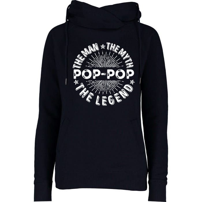 The Man The Myth The Legend For Pop Pop Womens Funnel Neck Pullover Hood