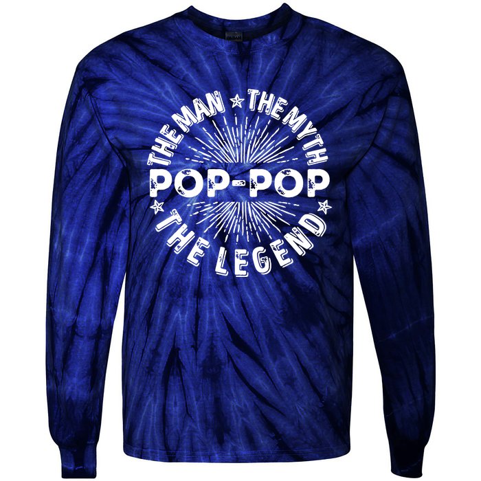 The Man The Myth The Legend For Pop Pop Tie-Dye Long Sleeve Shirt