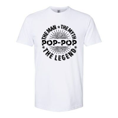 The Man The Myth The Legend For Pop Pop Softstyle CVC T-Shirt