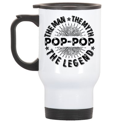 The Man The Myth The Legend For Pop Pop Stainless Steel Travel Mug