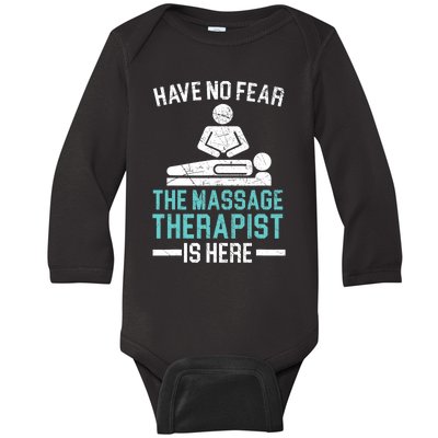 The Massage Therapist Is Here Spa Masseur Masseuse Baby Long Sleeve Bodysuit