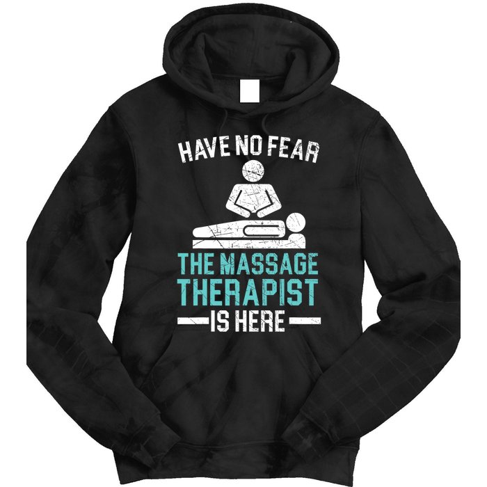 The Massage Therapist Is Here Spa Masseur Masseuse Tie Dye Hoodie