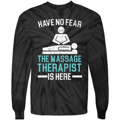 The Massage Therapist Is Here Spa Masseur Masseuse Tie-Dye Long Sleeve Shirt