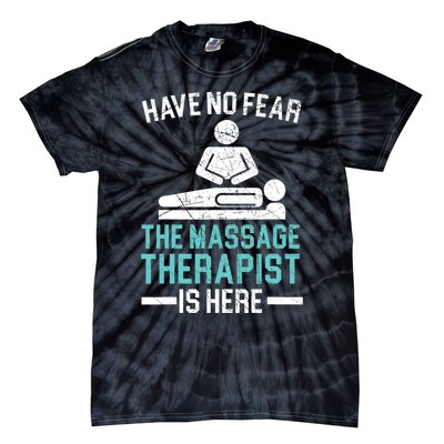 The Massage Therapist Is Here Spa Masseur Masseuse Tie-Dye T-Shirt