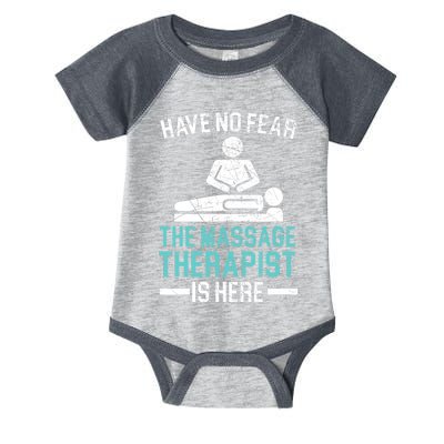 The Massage Therapist Is Here Spa Masseur Masseuse Infant Baby Jersey Bodysuit