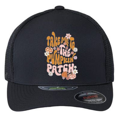 Take Me To The Pumpkin Patch Groovy Fall Retro Halloween Gift Flexfit Unipanel Trucker Cap