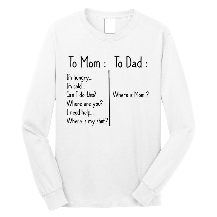 To Mom To Dad To Mom For Mother's Day Strong Mom Funny Long Sleeve Shirt