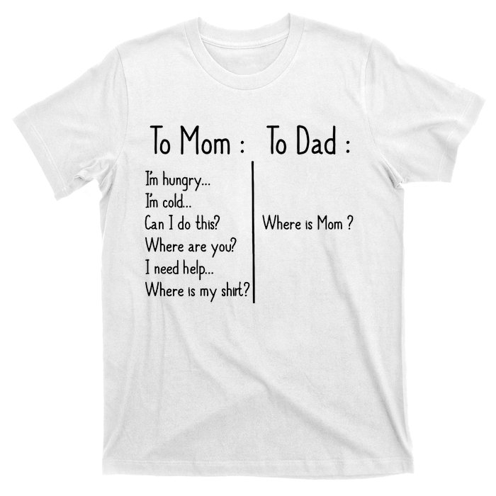 To Mom To Dad To Mom For Mother's Day Strong Mom Funny T-Shirt