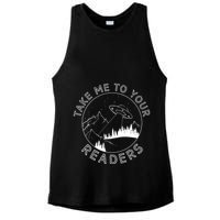 Take Me To Your Readers Alien Funny Reading Librarian Ladies PosiCharge Tri-Blend Wicking Tank