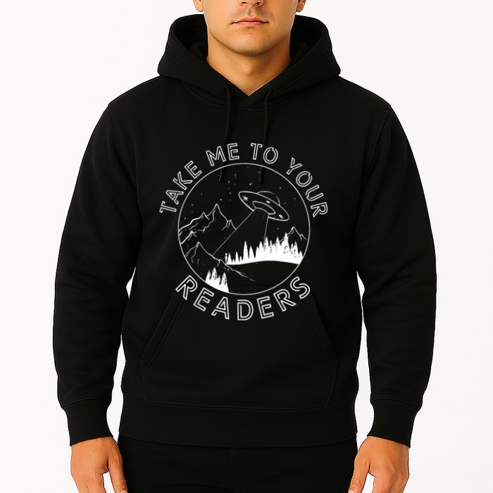 Take Me To Your Readers Alien Funny Reading Librarian Hoodie