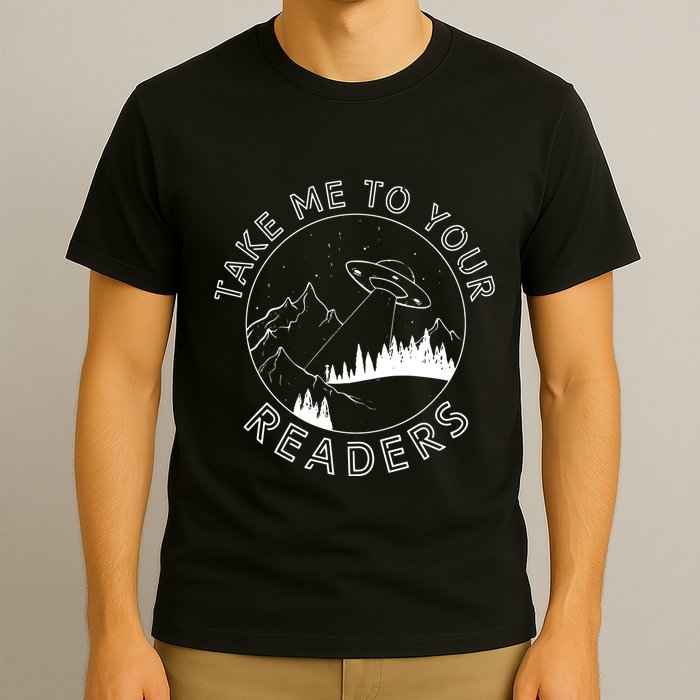Take Me To Your Readers Alien Funny Reading Librarian T-Shirt