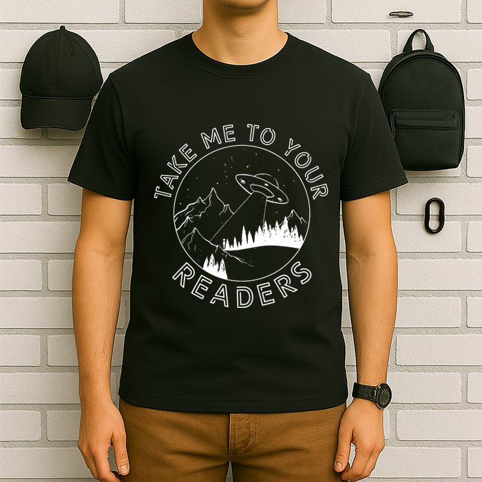 Take Me To Your Readers Alien Funny Reading Librarian T-Shirt