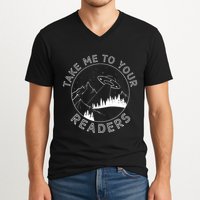 Take Me To Your Readers Alien Funny Reading Librarian V-Neck T-Shirt