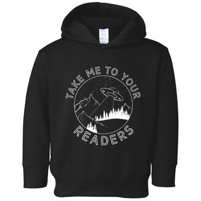 Take Me To Your Readers Alien Funny Reading Librarian Toddler Hoodie