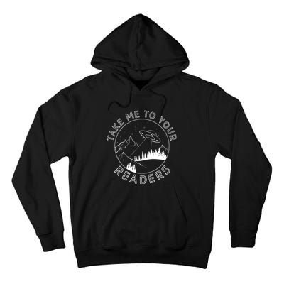 Take Me To Your Readers Alien Funny Reading Librarian Tall Hoodie