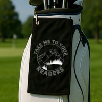 Take Me To Your Readers Alien Funny Reading Librarian Golf Towel
