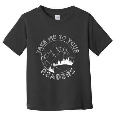Take Me To Your Readers Alien Funny Reading Librarian Toddler T-Shirt