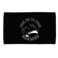 Take Me To Your Readers Alien Funny Reading Librarian Microfiber Hand Towel