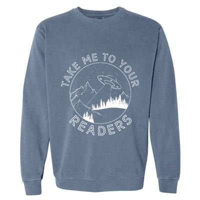 Take Me To Your Readers Alien Funny Reading Librarian Garment-Dyed Sweatshirt