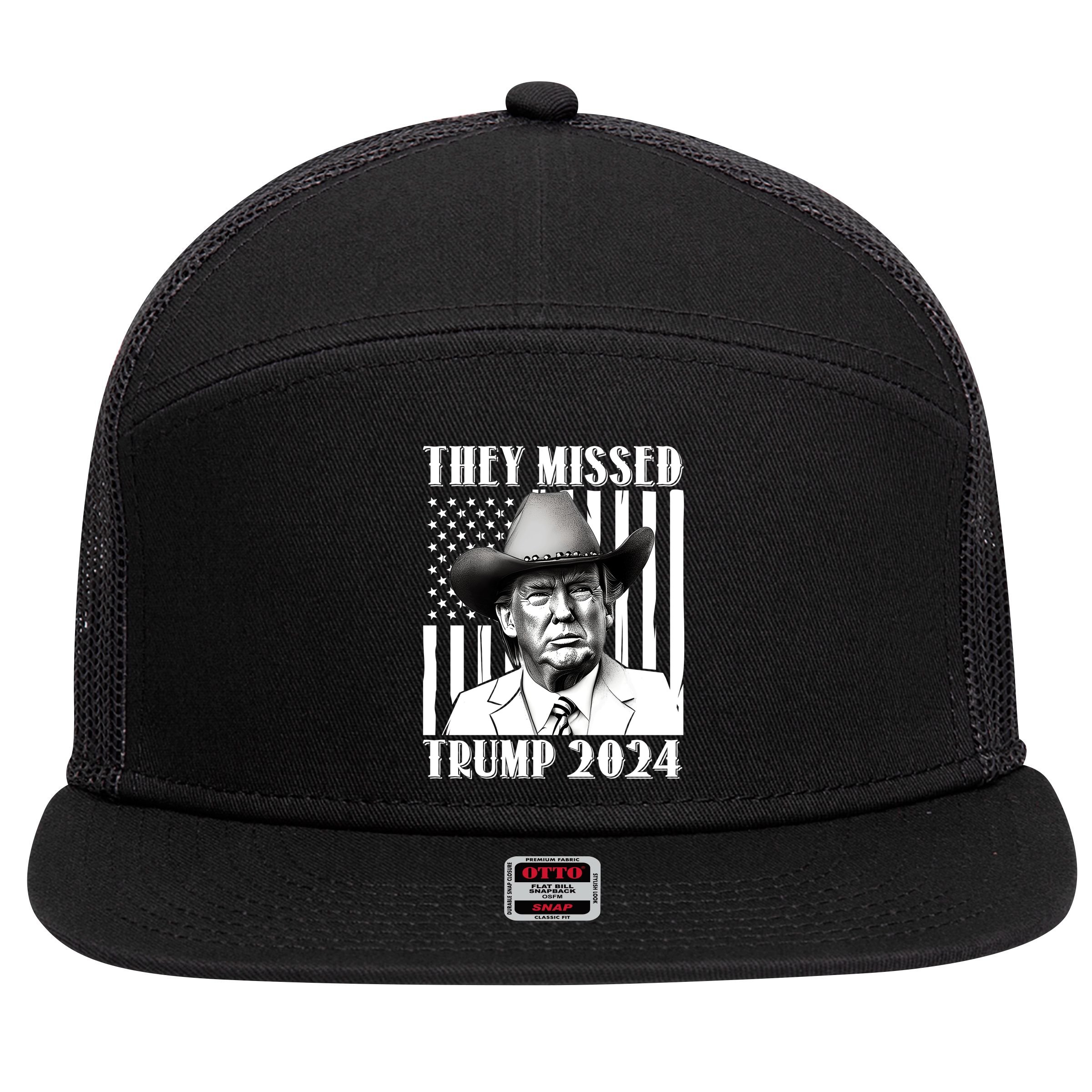 They Missed Trump 2024 7 Panel Mesh Trucker Snapback Hat