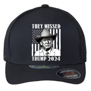 They Missed Trump 2024 Flexfit Unipanel Trucker Cap