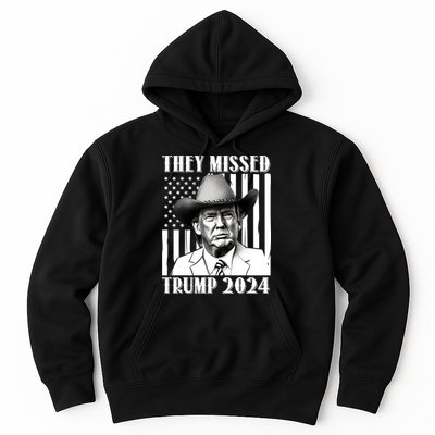 They Missed Trump 2024 Hoodie