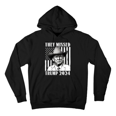 They Missed Trump 2024 Hoodie