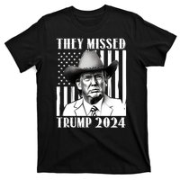 They Missed Trump 2024 T-Shirt