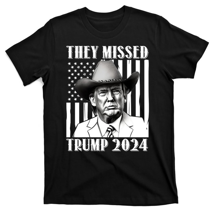 They Missed Trump 2024 T-Shirt